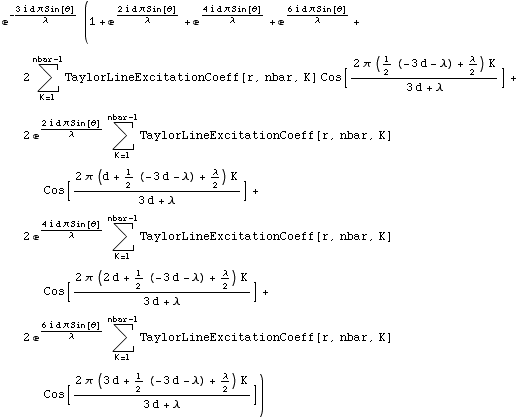 e^(-(3 i d π Sin[θ])/λ) (1 + e^(2 i d π Sin[θ])/λ + e^(4 i d 	 ... citationCoeff[r, nbar, K] Cos[(2 π (3 d + 1/2 (-3 d - λ) + λ/2) K)/(3 d + λ)])