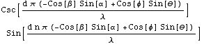 Csc[(d π (-Cos[β] Sin[α] + Cos[φ] Sin[θ]))/λ] Sin[(d n π (-Cos[β] Sin[α] + Cos[φ] Sin[θ]))/λ]