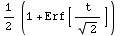 1/2 (1 + Erf[t/2^(1/2)])